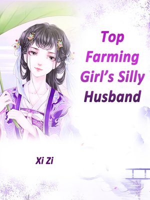cover image of Top Farming Girl's Silly Husband